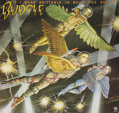 Thumbnail of BUDGIE - If I Were Brittania I'd Waive The Rules album front cover